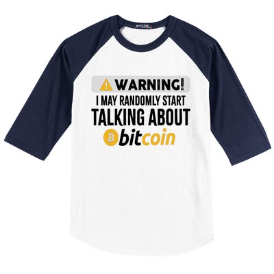 Warning I May Randomly Start Talking About Bitcoin Baseball Sleeve Shirt