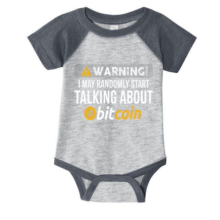 Warning I May Randomly Start Talking About Bitcoin Infant Baby Jersey Bodysuit