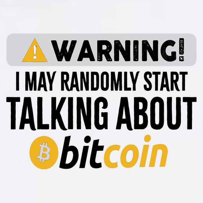 Warning I May Randomly Start Talking About Bitcoin Garment-Dyed Sweatshirt