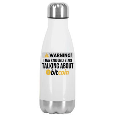 Warning I May Randomly Start Talking About Bitcoin Stainless Steel Insulated Water Bottle