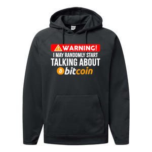 Warning I May Start Talking About Bitcoin Funny Crypto Performance Fleece Hoodie