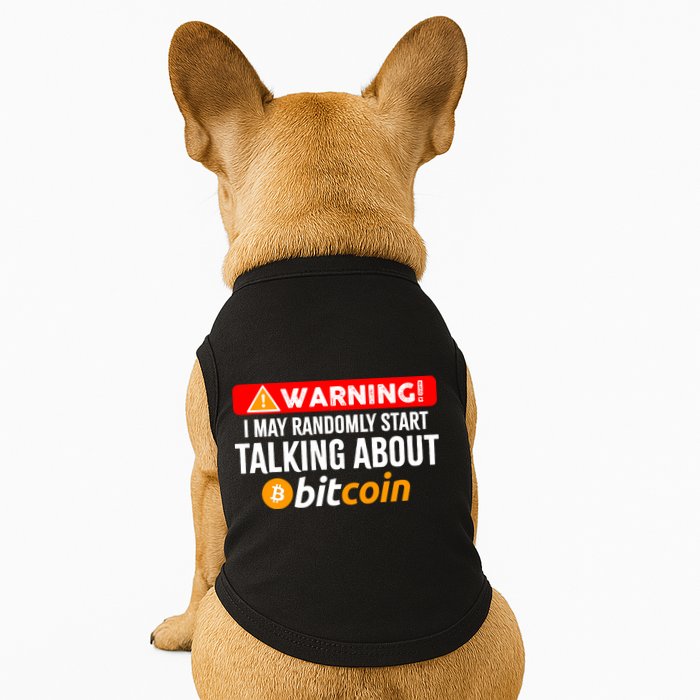 Warning I May Start Talking About Bitcoin Funny Crypto Doggie Tank
