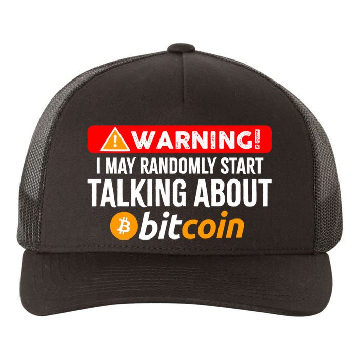 Warning I May Start Talking About Bitcoin Funny Crypto Yupoong Adult 5-Panel Trucker Hat