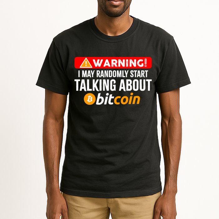 Warning I May Start Talking About Bitcoin Funny Crypto Tall T-Shirt
