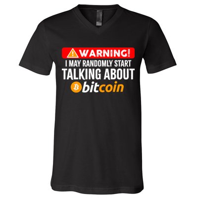 Warning I May Start Talking About Bitcoin Funny Crypto V-Neck T-Shirt