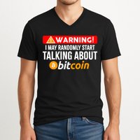 Warning I May Start Talking About Bitcoin Funny Crypto V-Neck T-Shirt