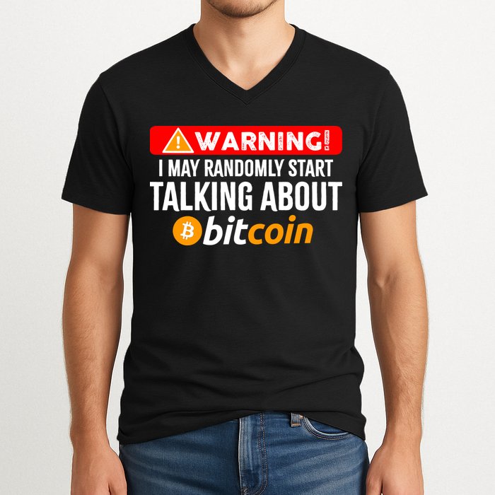Warning I May Start Talking About Bitcoin Funny Crypto V-Neck T-Shirt