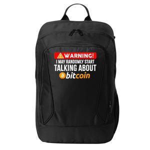 Warning I May Start Talking About Bitcoin Funny Crypto City Backpack