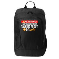 Warning I May Start Talking About Bitcoin Funny Crypto City Backpack