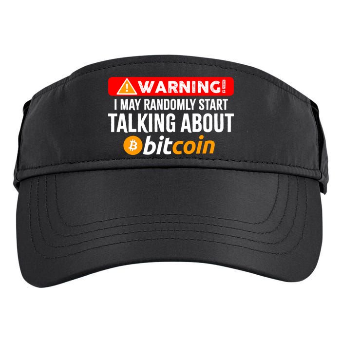 Warning I May Start Talking About Bitcoin Funny Crypto Adult Drive Performance Visor
