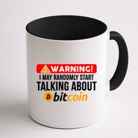 Warning I May Start Talking About Bitcoin Funny Crypto Mug