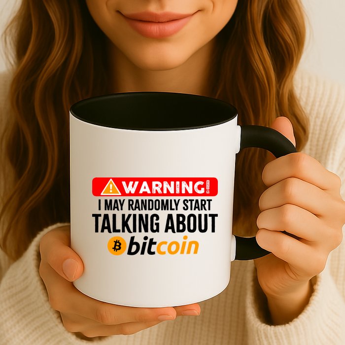 Warning I May Start Talking About Bitcoin Funny Crypto Mug