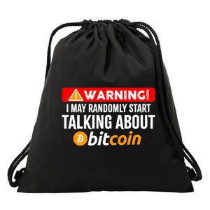 Warning I May Start Talking About Bitcoin Funny Crypto Drawstring Bag