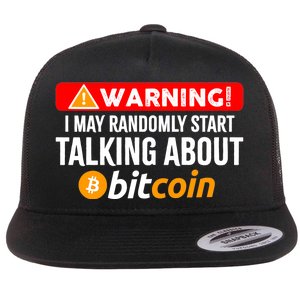 Warning I May Start Talking About Bitcoin Funny Crypto Flat Bill Trucker Hat