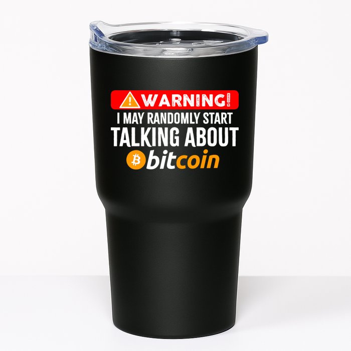 Warning I May Start Talking About Bitcoin Funny Crypto Tumbler