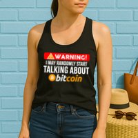 Warning I May Start Talking About Bitcoin Funny Crypto Womens Tank Top