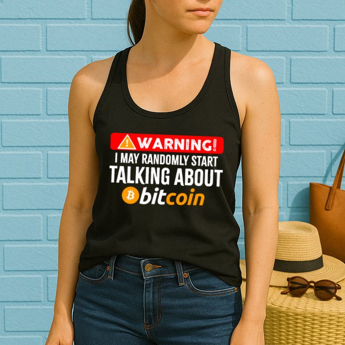 Warning I May Start Talking About Bitcoin Funny Crypto Womens Tank Top