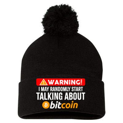 Warning I May Start Talking About Bitcoin Funny Crypto Pom Pom 12in Knit Beanie