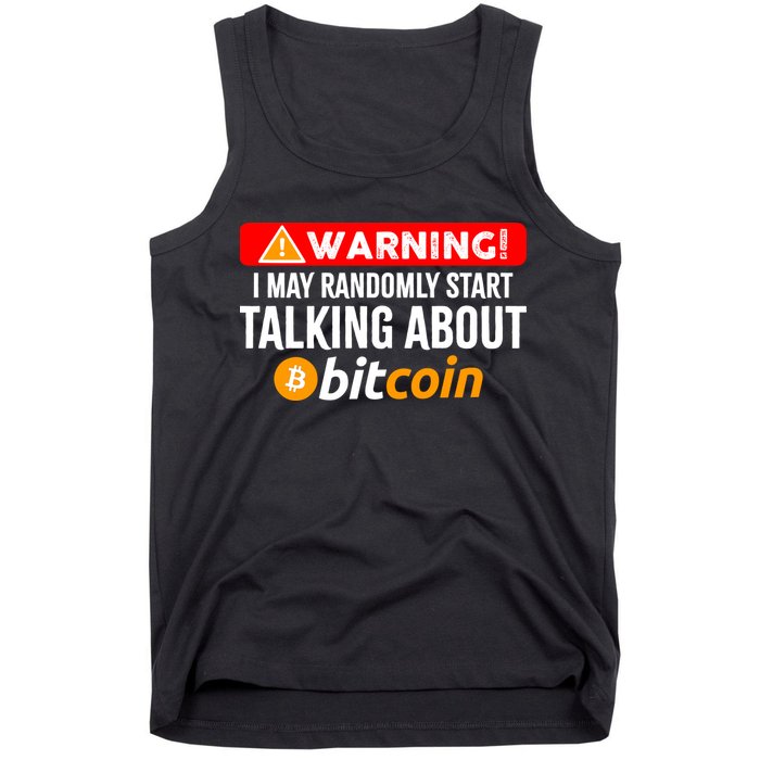 Warning I May Start Talking About Bitcoin Funny Crypto Tank Top