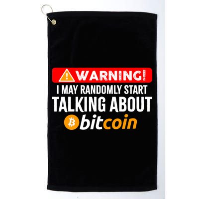 Warning I May Start Talking About Bitcoin Funny Crypto Golf Towel