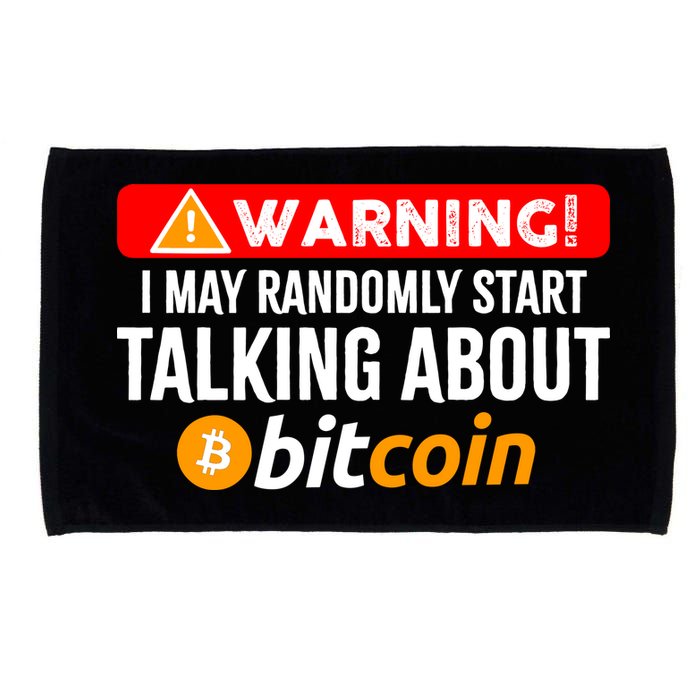 Warning I May Start Talking About Bitcoin Funny Crypto Microfiber Hand Towel