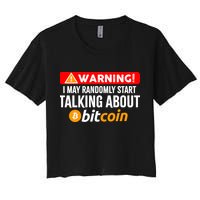 Warning I May Start Talking About Bitcoin Funny Crypto Crop Top