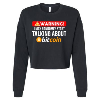 Warning I May Start Talking About Bitcoin Funny Crypto Cropped Pullover Crew