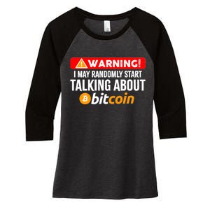 Warning I May Start Talking About Bitcoin Funny Crypto Women's Tri-Blend 3/4-Sleeve Raglan Shirt