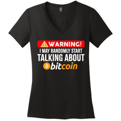 Warning I May Start Talking About Bitcoin Funny Crypto Women's V-Neck T-Shirt