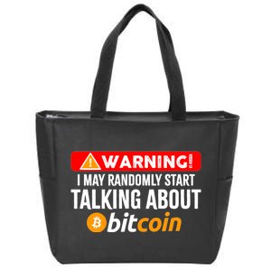 Warning I May Start Talking About Bitcoin Funny Crypto Zip Tote Bag