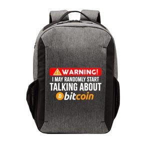 Warning I May Start Talking About Bitcoin Funny Crypto Vector Backpack