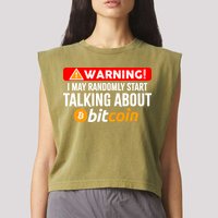 Warning I May Start Talking About Bitcoin Funny Crypto Garment-Dyed Women's Muscle Tee