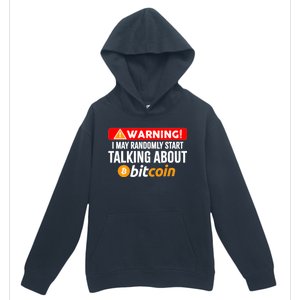 Warning I May Start Talking About Bitcoin Funny Crypto Urban Pullover Hoodie