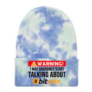 Warning I May Start Talking About Bitcoin Funny Crypto Tie Dye 12in Knit Beanie