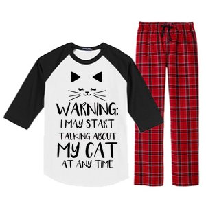 Warning I May Start Talking About My Cat Raglan Sleeve Pajama Set