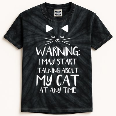 Warning I May Start Talking About My Cat Kids Tie-Dye T-Shirt