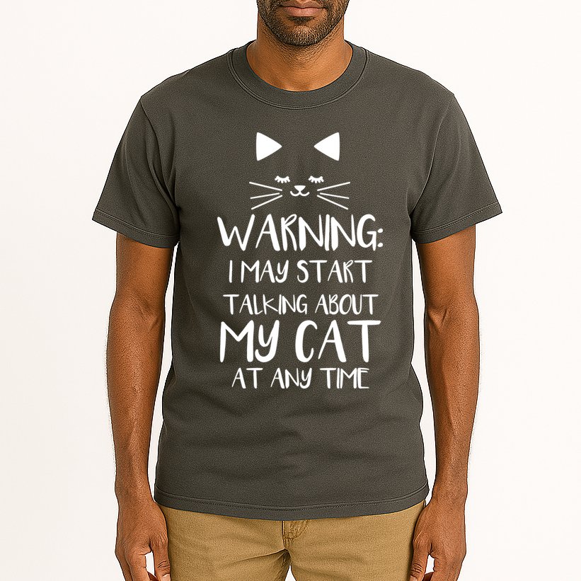 Warning I May Start Talking About My Cat Tall T-Shirt