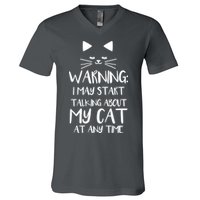 Warning I May Start Talking About My Cat V-Neck T-Shirt