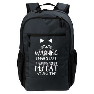 Warning I May Start Talking About My Cat Daily Commute Backpack