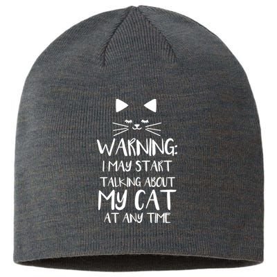 Warning I May Start Talking About My Cat Sustainable Beanie