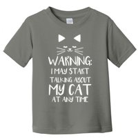 Warning I May Start Talking About My Cat Toddler T-Shirt