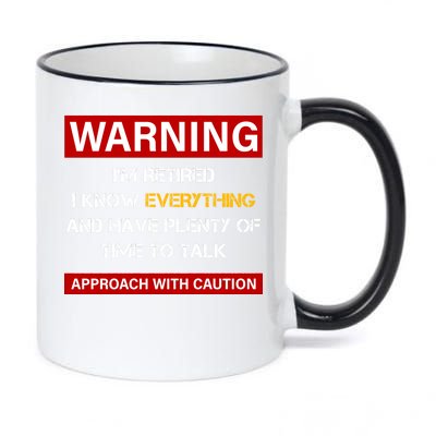 Warning Im Retired Approach With Caution 11oz Black Color Changing Mug