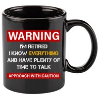 Warning Im Retired Approach With Caution 11oz C Handle Ceramic Mug