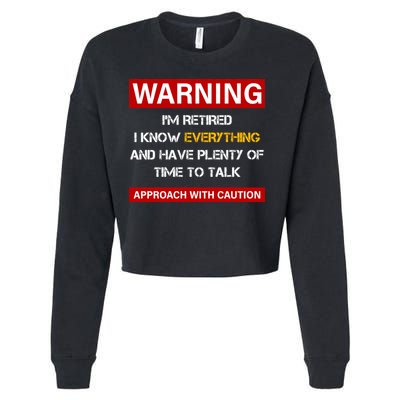 Warning Im Retired Approach With Caution Cropped Pullover Crew