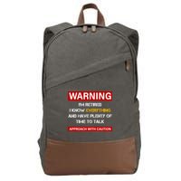 Warning Im Retired Approach With Caution Cotton Canvas Backpack