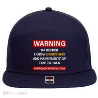 Warning Im Retired Approach With Caution 7 Panel Mesh Trucker Snapback Hat