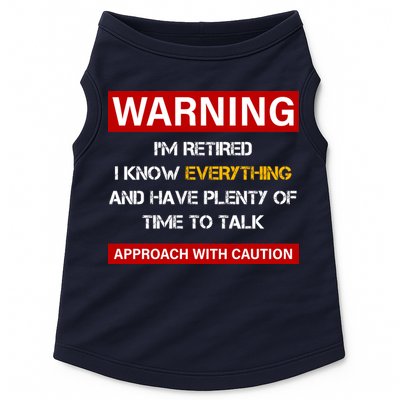 Warning Im Retired Approach With Caution Doggie Tank