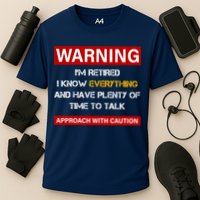 Warning Im Retired Approach With Caution Performance Shirt