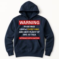 Warning Im Retired Approach With Caution Hoodie