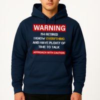 Warning Im Retired Approach With Caution Hoodie